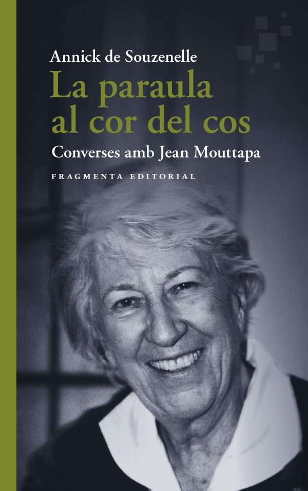 La paraula al cor del cos (Fragmenta), Annick de Souzenelle