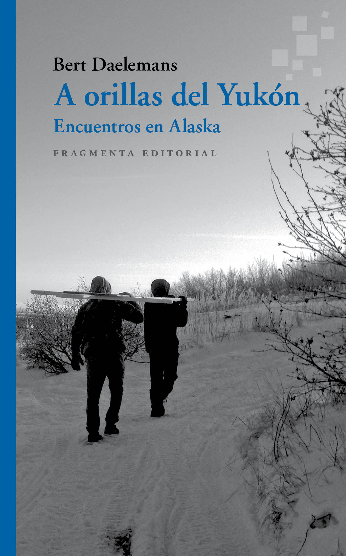 Coberta del llibre «A orillas del Yukón» (Fragmenta Editorial, 2023)