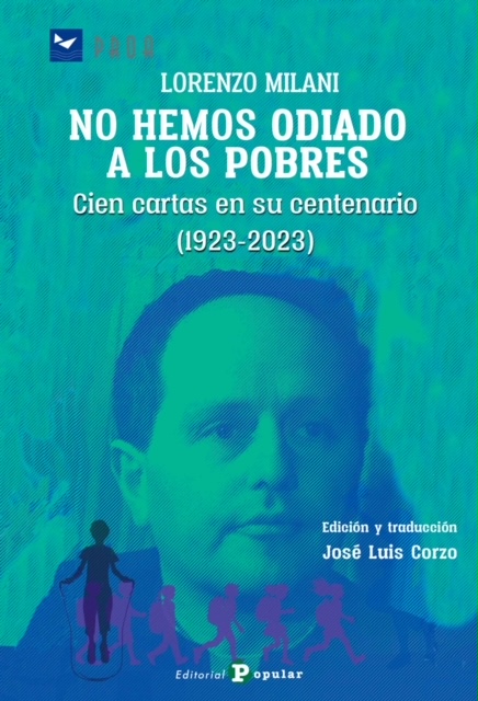 Portada del llibre «No hemos odiado a los pobres» | © Editorial Popular
