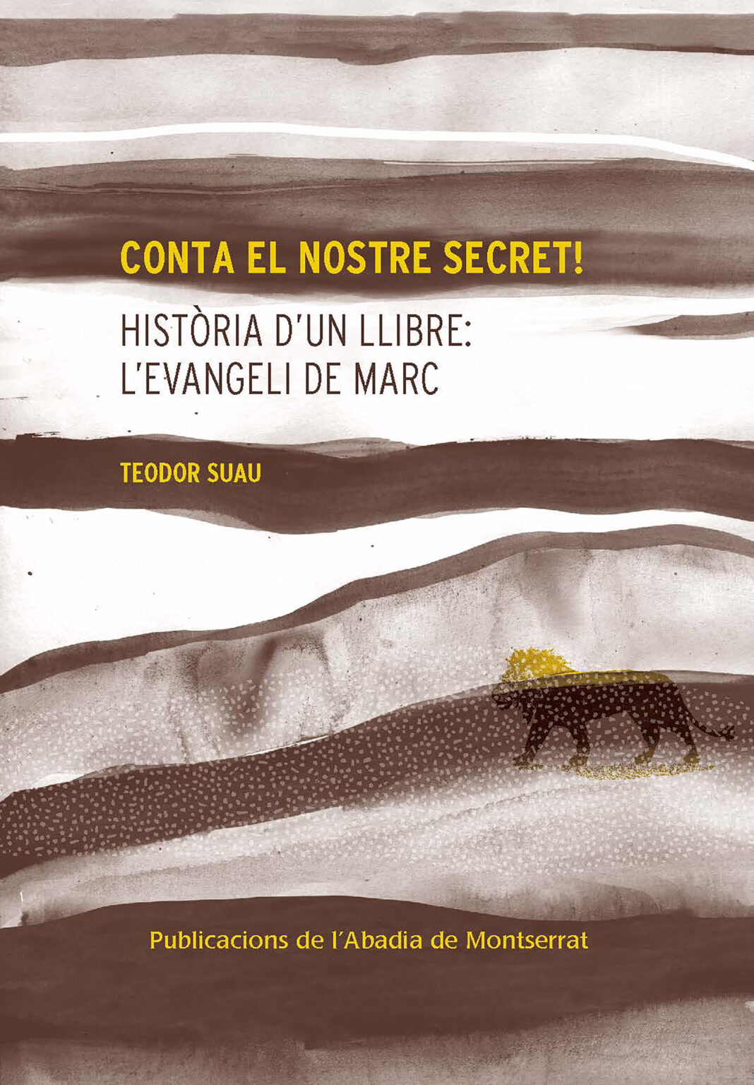 Conta el nostre secret! Història d’un llibre: l’evangeli de Marc