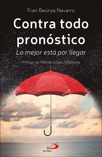 «Contra todo pronóstico» de Fran Beúnza Navarro