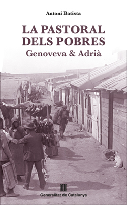 «La pastoral dels pobres. Genoveva & Adrià» d’Antoni Batista