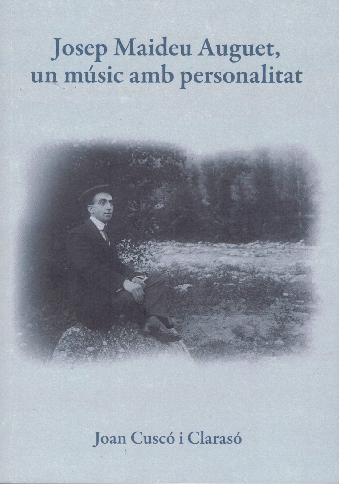 Portada del llibre «Josep Maideu Auguet, Un músic amb personalitat»