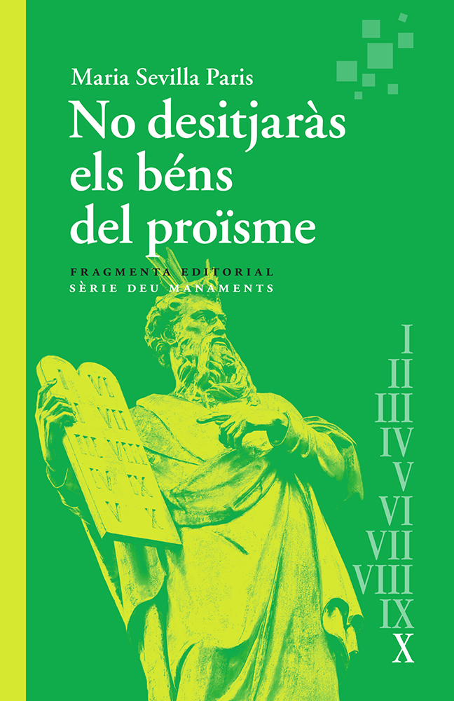 «No desitjaràs els béns del proïsme» de Maria Sevilla París