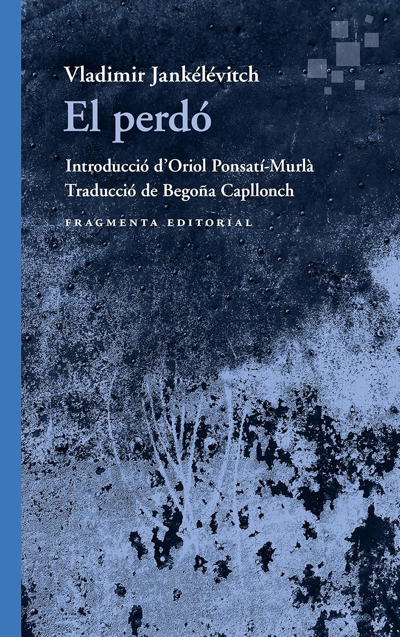 «El perdó» de Vladimir Jankélévitch