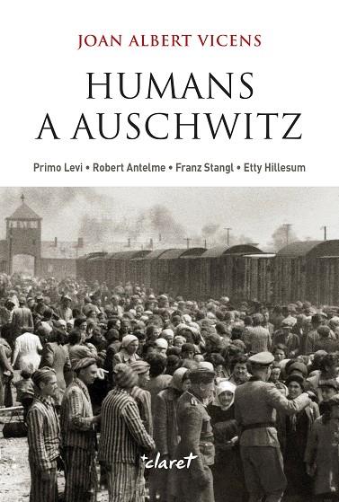 «Humans a Auschwitz» de Joan Albert Vicens Folgueira