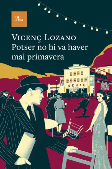 «Potser no hi va haver mai primavera» de Vicenç Lozano