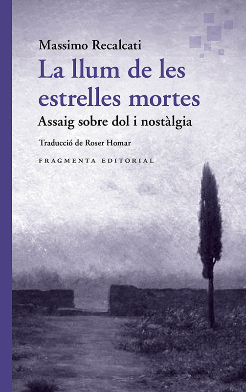 «La llum de les estrelles mortes» de Massimo Recalcati