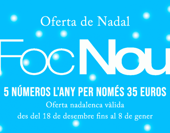 Aquest Nadal regala 'Foc Nou': la subscripció anual a la revista en paper per només 35 euros